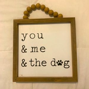 You & me & the dog sign